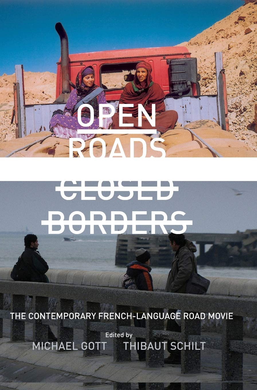 Open Roads, Closed Borders: The Contemporary French-language Road Movie