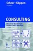 Consulting: Wissen für die Strategie-, Prozess- und IT-Beratung