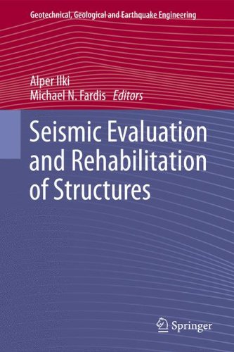 Seismic Evaluation and Rehabilitation of Structures (Geotechnical, Geological and Earthquake Engineering)
