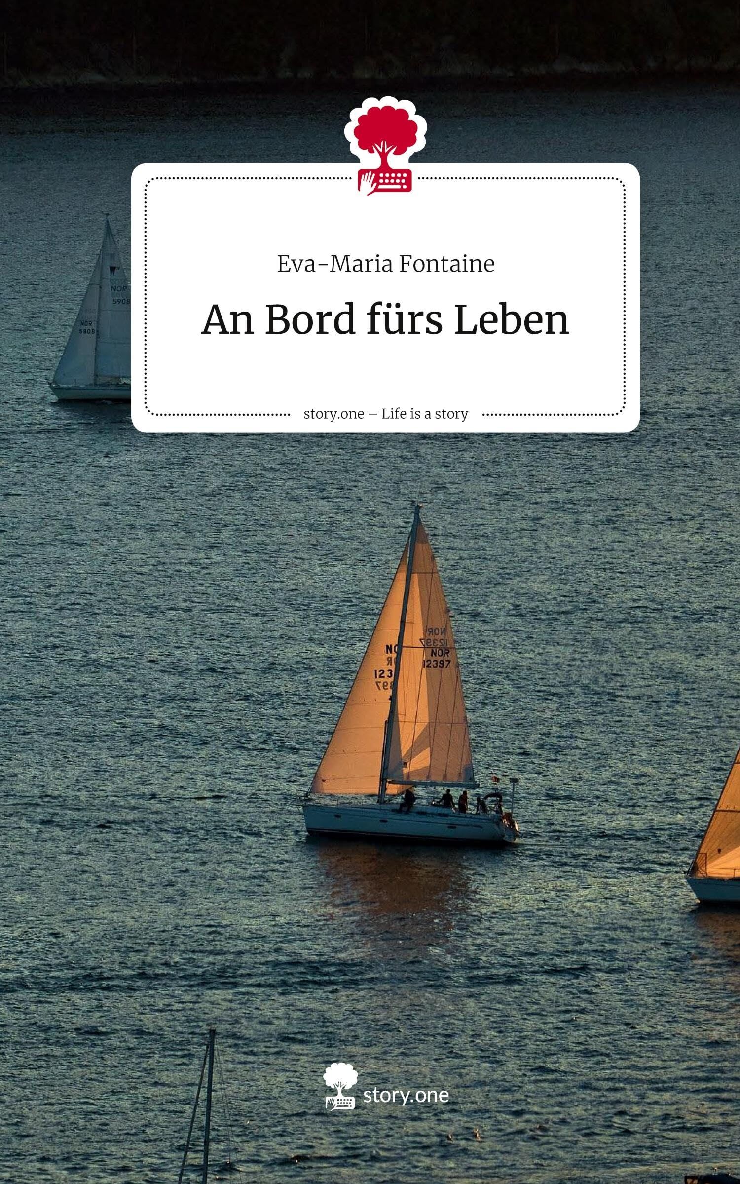 An Bord fürs Leben. Life is a Story - story.one