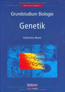 Grundstudium Biologie - Genetik