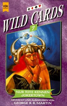 Wild Cards 7: Nur Tote kennen Jokertown