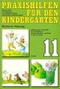 Praxishilfen für den Kindergarten, H.11, Willkommen, lieber Mai