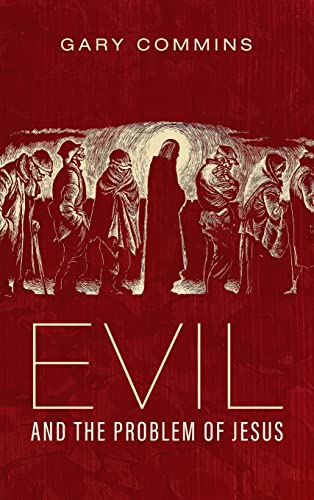 Evil and the Problem of Jesus