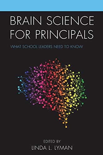 Brain Science for Principals: What School Leaders Need to Know