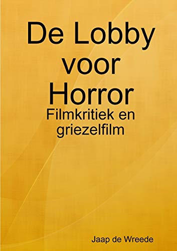 Jaap De Wreede De Lobby Voor Horror