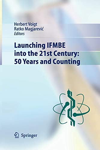 Launching IFMBE into the 21st Century: 50 Years and Counting (Ifmbe Proceedings)