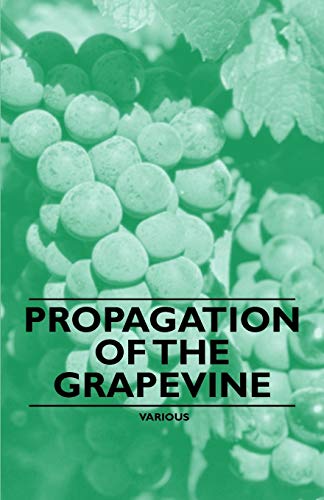 Propagation of the Grapevine
