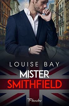 Mister Smithfield (Phoebe)