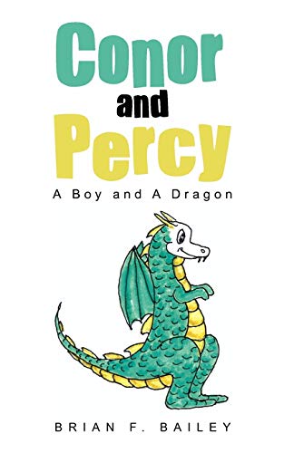 Conor and Percy: A Boy and A Dragon