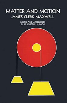 Matter and Motion (Dover Books on Physics and Chemistry)