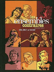 Les ensembles contraires. Vol. 2