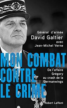 Mon combat contre le crime von GALTIER, David, VERNE, Jean-Michel | Buch | Zustand sehr gut