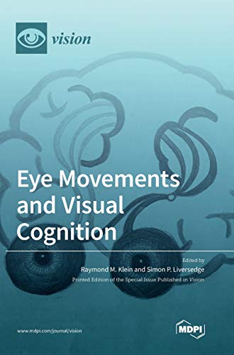 Eye Movements and Visual Cognition