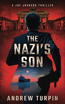 The Nazi's Son: A Joe Johnson Thriller: A Joe Johnson Thriller, Book 5