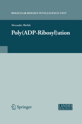 Poly(ADP-Ribosyl)ation (Molecular Biology Intelligence Unit)