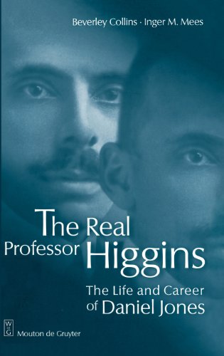 The Real Professor Higgins: The Life and Career of Daniel Jones