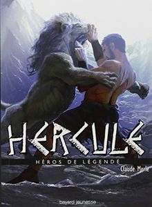 Héros de légende. Vol. 10. Hercule