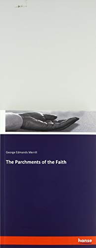 The Parchments of the Faith