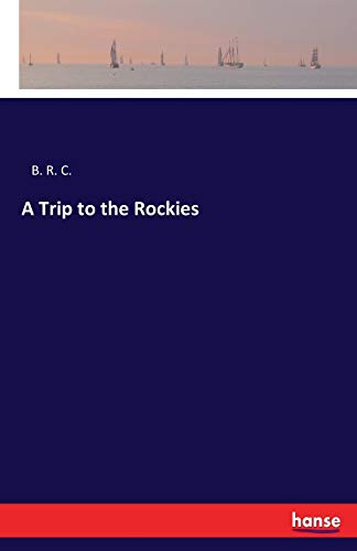 A Trip to the Rockies
