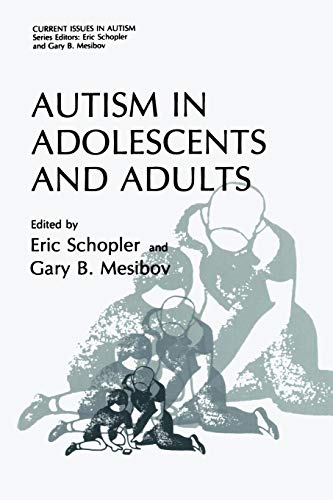 Autism in Adolescents and Adults (Current Issues in Autism)