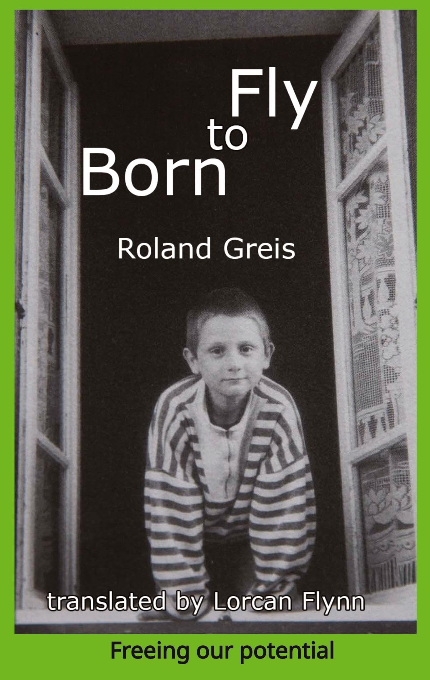 Born To Fly: Freeing our potential