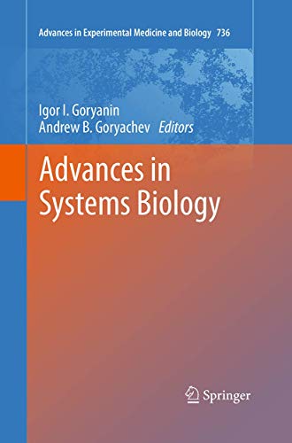 Advances in Systems Biology (Advances in Experimental Medicine and Biology, 736, Band 736)