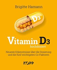 Vitamin D3 hochdosiert: Neueste Erkenntnisse über die Dosierung und die fünf wichtigsten Co-Faktoren