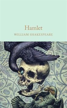 Hamlet: Prince of Denmark (Macmillan Collector's Library, Band 36)