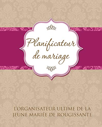 Planificateur De Marriage: L'Organisateur Ultime De La Jeune Mariée De Rougissante