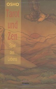 Tarot und Zen: Spiel des Lebens