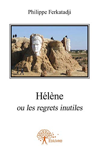 Helene Ou Les Regrets Inutiles