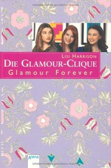 Die Glamour-Clique 17. Glamour Forever