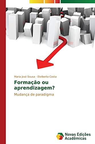 Formação ou aprendizagem?: Mudança de paradigma