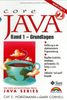 Java 2 Band 1 - Grundlagen . Einführung in die objektorientierte Programmierung (Sun Microsystems)