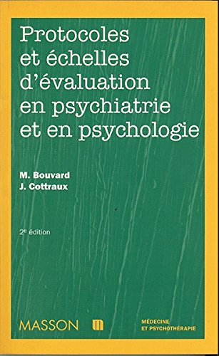 Protocoles Et Echelles D'evaluation En Psychiatrie Et En Psychologie. 2ème édition 1998 (medecine Et Psy)