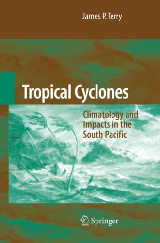 Tropical Cyclones: Climatology and Impacts in the South Pacific