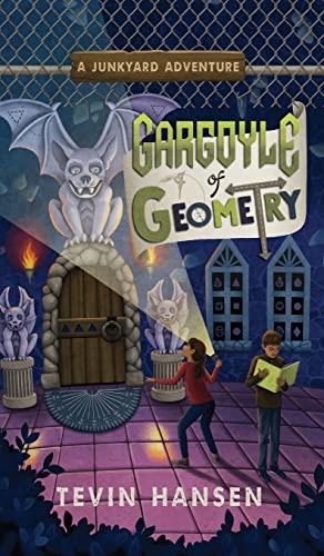 Gargoyle of Geometry (Junkyard Adventures, Band 7)