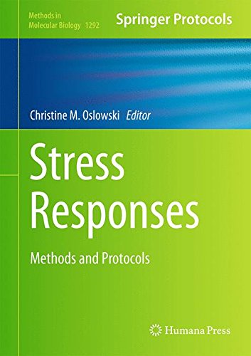 Stress Responses: Methods and Protocols (Methods in Molecular Biology)