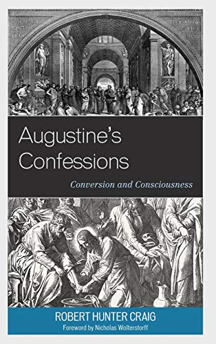 Augustine's Confessions: Conversion and Consciousness