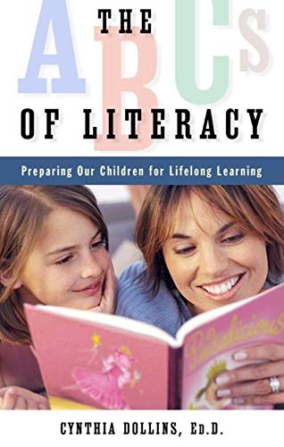 ABCs of Literacy: Preparing Our Children for Lifelong Learning
