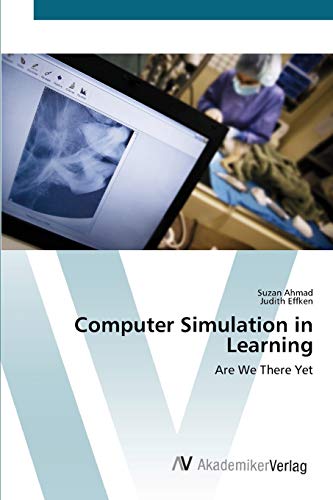 Computer Simulation in Learning: Are We There Yet