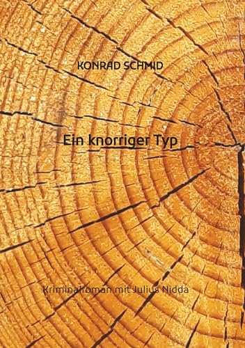 Ein knorriger Typ: Kriminalroman mit Julius Nidda