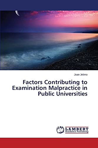 Factors Contributing to Examination Malpractice in Public Universities