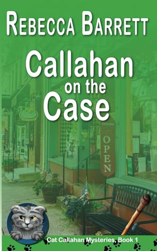 Callahan on the Case (Cat Callahan Mysteries, Band 1)