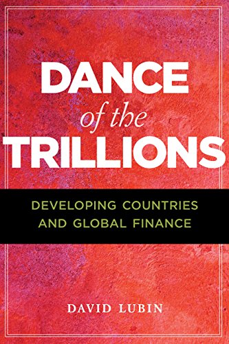 Dance of the Trillions: Developing Countries and Global Finance (The Chatham House Insights)