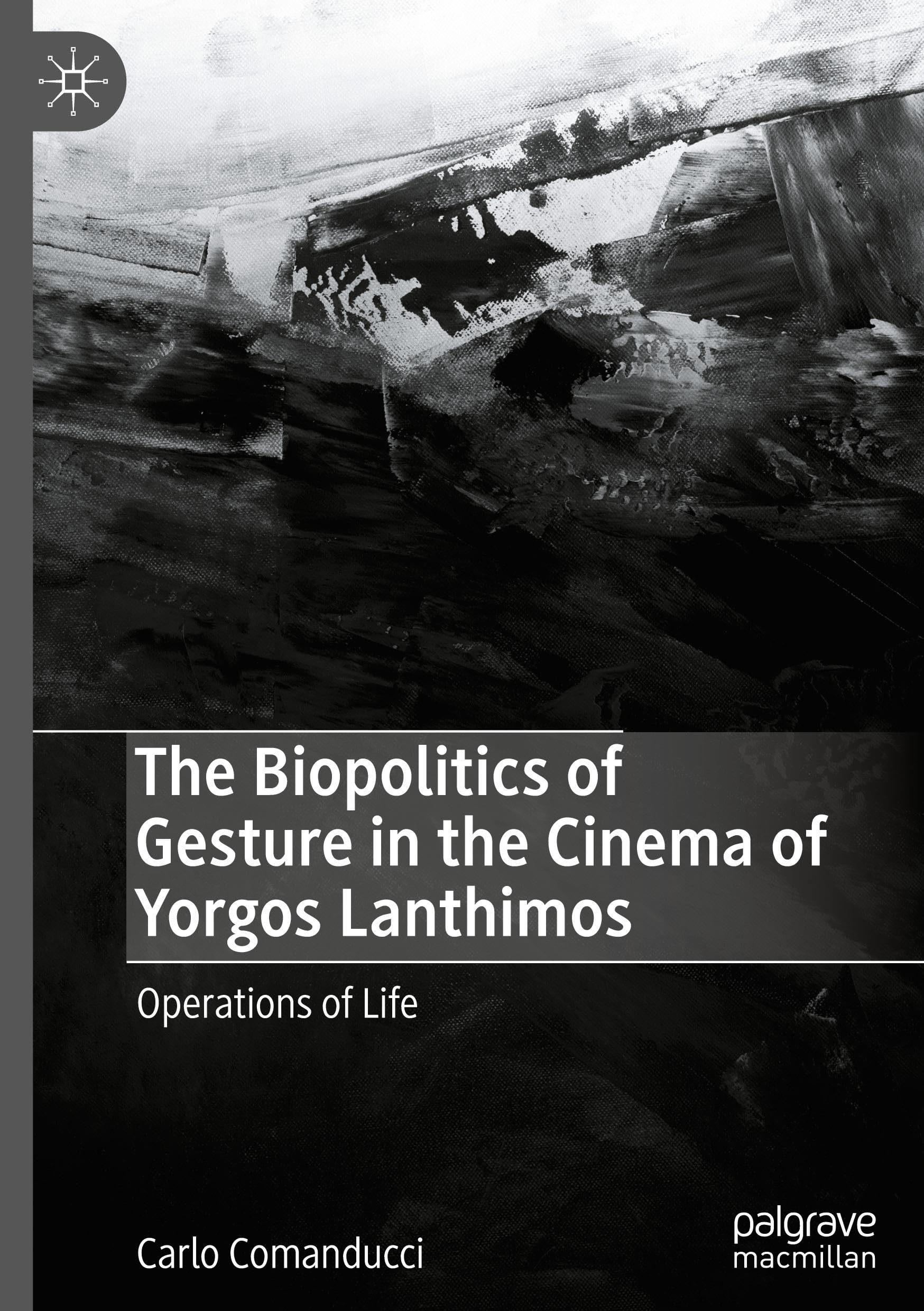 The Biopolitics of Gesture in the Cinema of Yorgos Lanthimos: Operations of Life