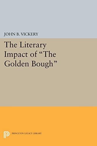The Literary Impact of The Golden Bough (Princeton Legacy Library)