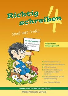 Richtig schreiben - Spaß mit Trolli, 4. Schuljahr: Vereinfachte Ausgangsschrift