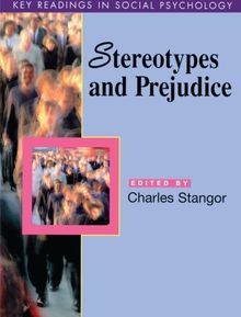 Stereotypes and Prejudice: Essential Readings (Key Readings in Social Psychology)